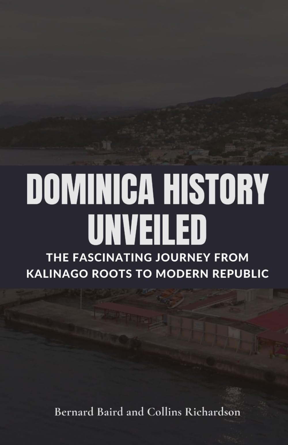 Dominica History Unveiled: The Fascinating Journey from Kalinago Roots to Modern Republic