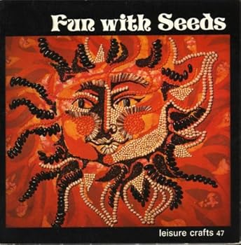Paperback Fun with Seeds (Leisure Crafts) [Unknown] Book