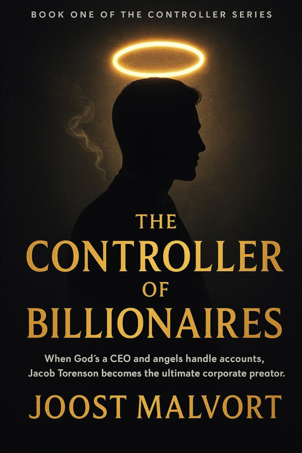 The Controller Of Billionaires: Book One In The Controller Series