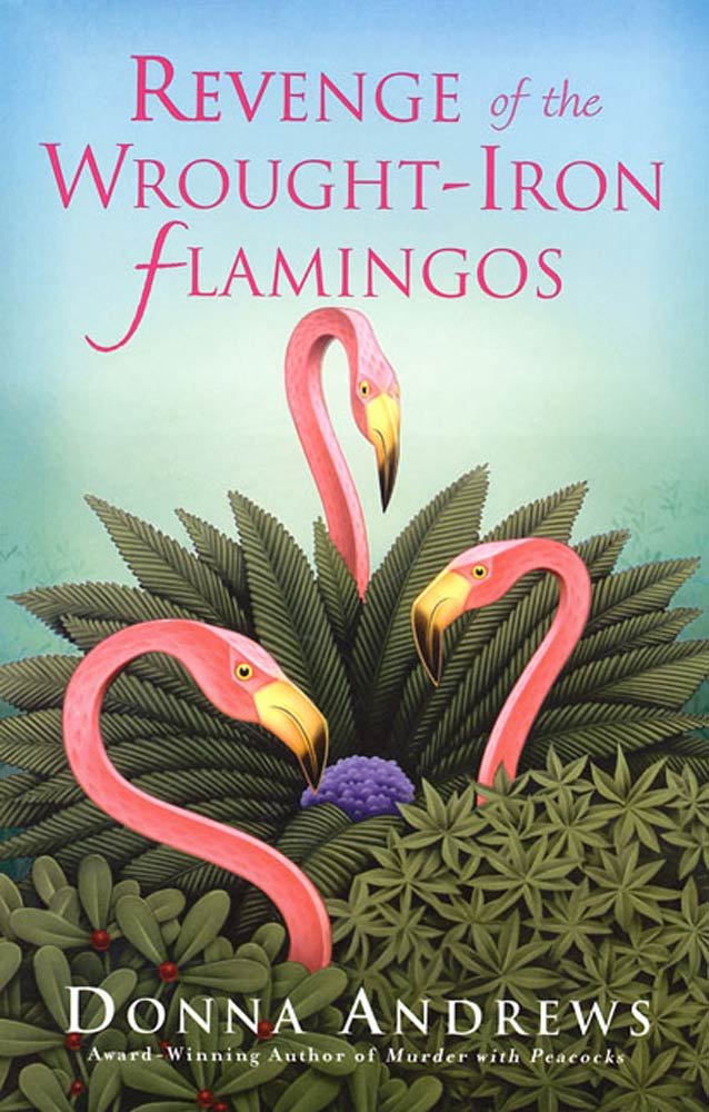 Revenge of the Wrought-Iron Flamingos (Meg Langslow Mysteries Book 3)