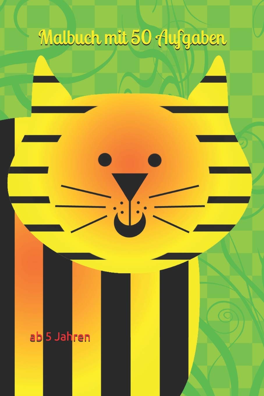 Malbuch mit 50 Aufgaben: ab 5 Jahren (German Edition)
