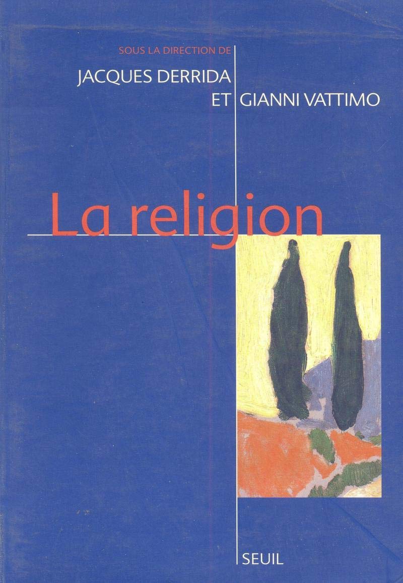 La Religion. Séminaire de Capri: Séminaire de Capri, [28 février-1er mars 1994