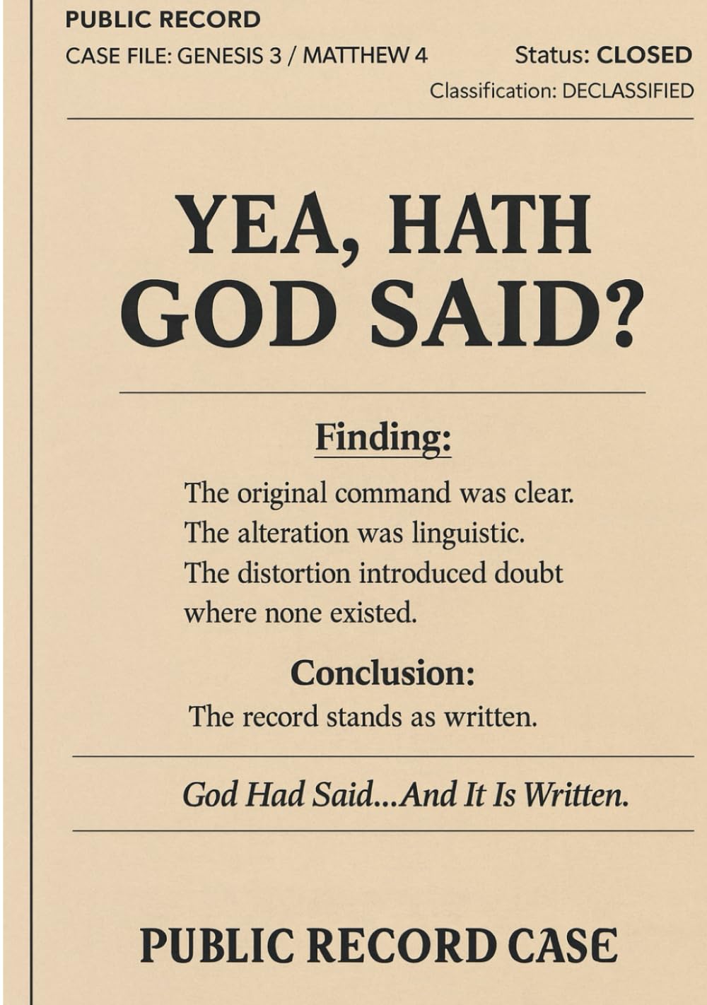 Yea, Hath God Said? God Had Said… And it is Written: A forensic framework for identifying linguistic inversion across institutions, media, and technology, before you internalize it.