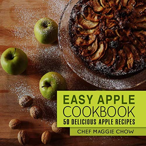 Easy Apple Cookbook: 50 Delicious Apple Recipes