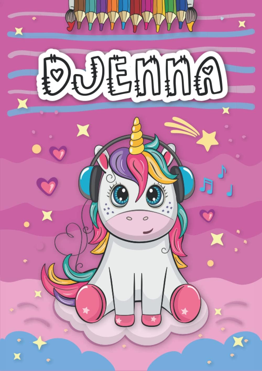 Djenna: Livre de coloriage personnalisé pour Djenna | Licorne | Cadeau d'anniversaire pour fille ... | 4 à 8 ans | 25 motifs de licorne avec le prénom ... format A4 (21 x 29.7 cm) (French Edition)