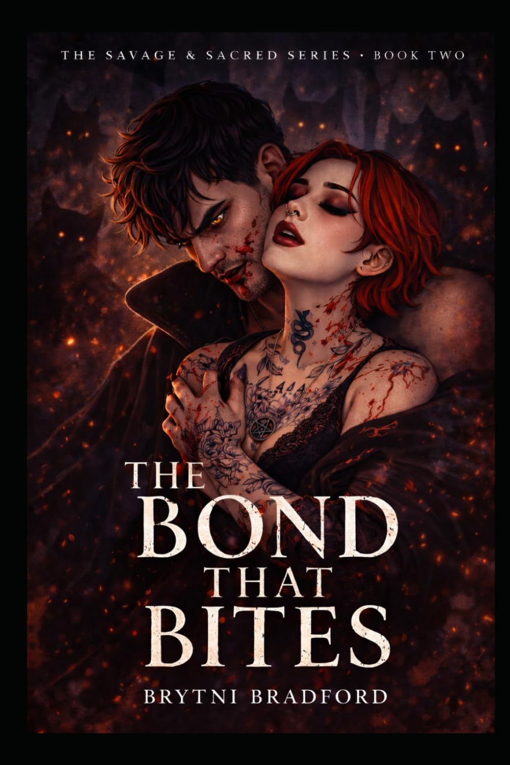 The Bond That Bites (Savage and Sacred Series)