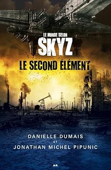 Paperback Le monde selon Skyz - T1 : Le second élément [French] Book