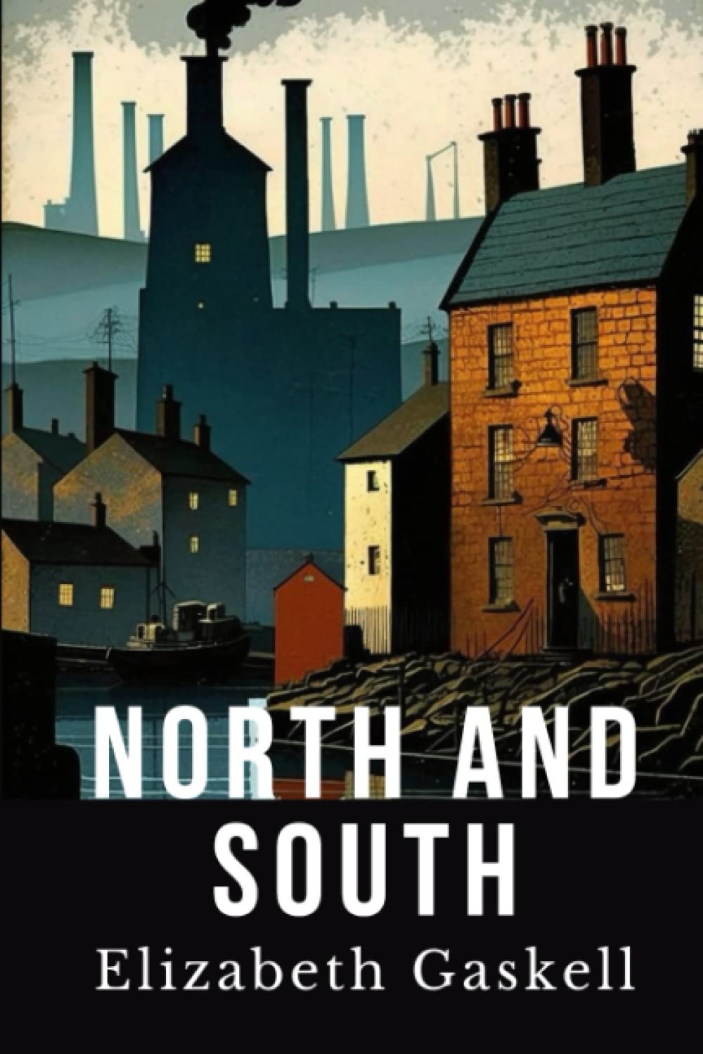 North and South: The 1855 Classic Historical Novel