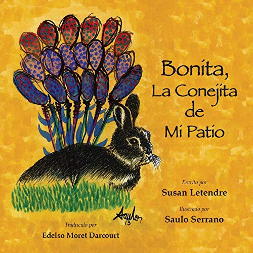 Bonita, La Conejita de Mi Patio (Spanish Edition)
