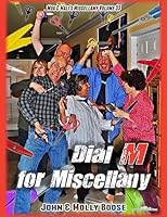 Dial M for Miscellany: Mug & Mali's Miscellany Volume 33 1508436681 Book Cover
