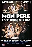 Mon père est ingénieur