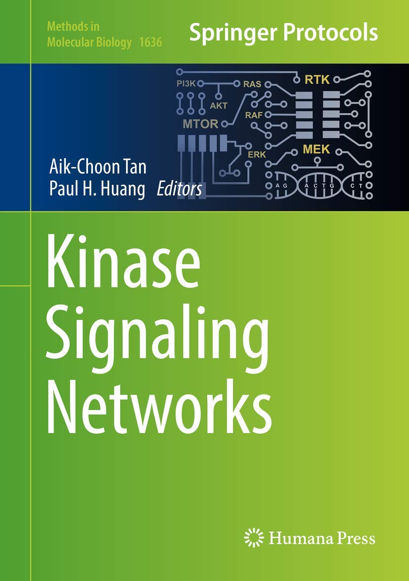 Kinase Signaling Networks (Methods in Molecular Biology, 1636)
