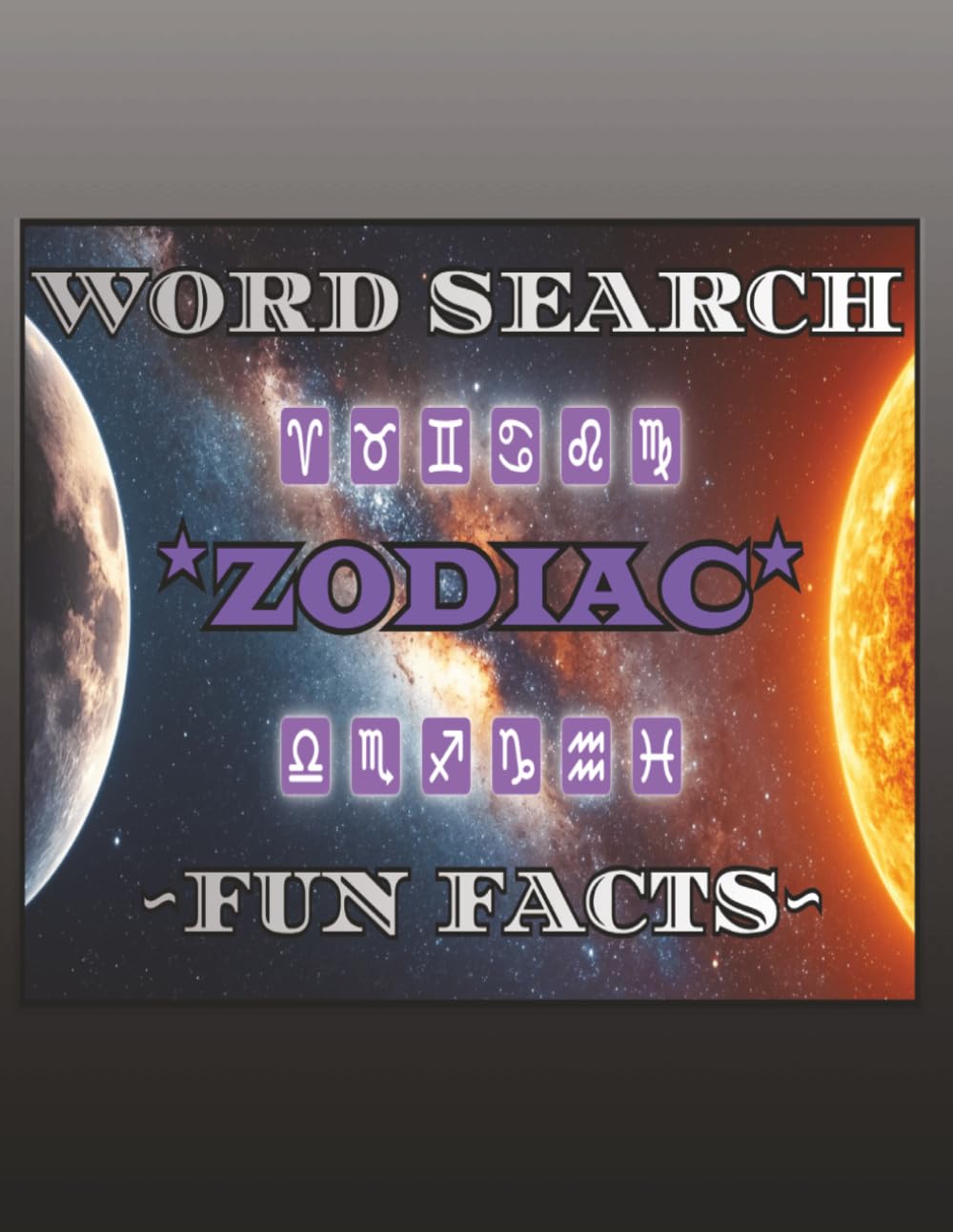WORD SEARCH *ZODIAC* ~FUN FACTS~