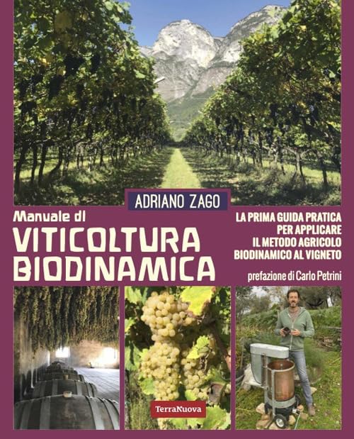 Viticoltura biodinamica. La prima guida pratica per applicare il metodo agricolo biodinamico al vigneto. Nuova ediz. (Coltivare secondo natura)