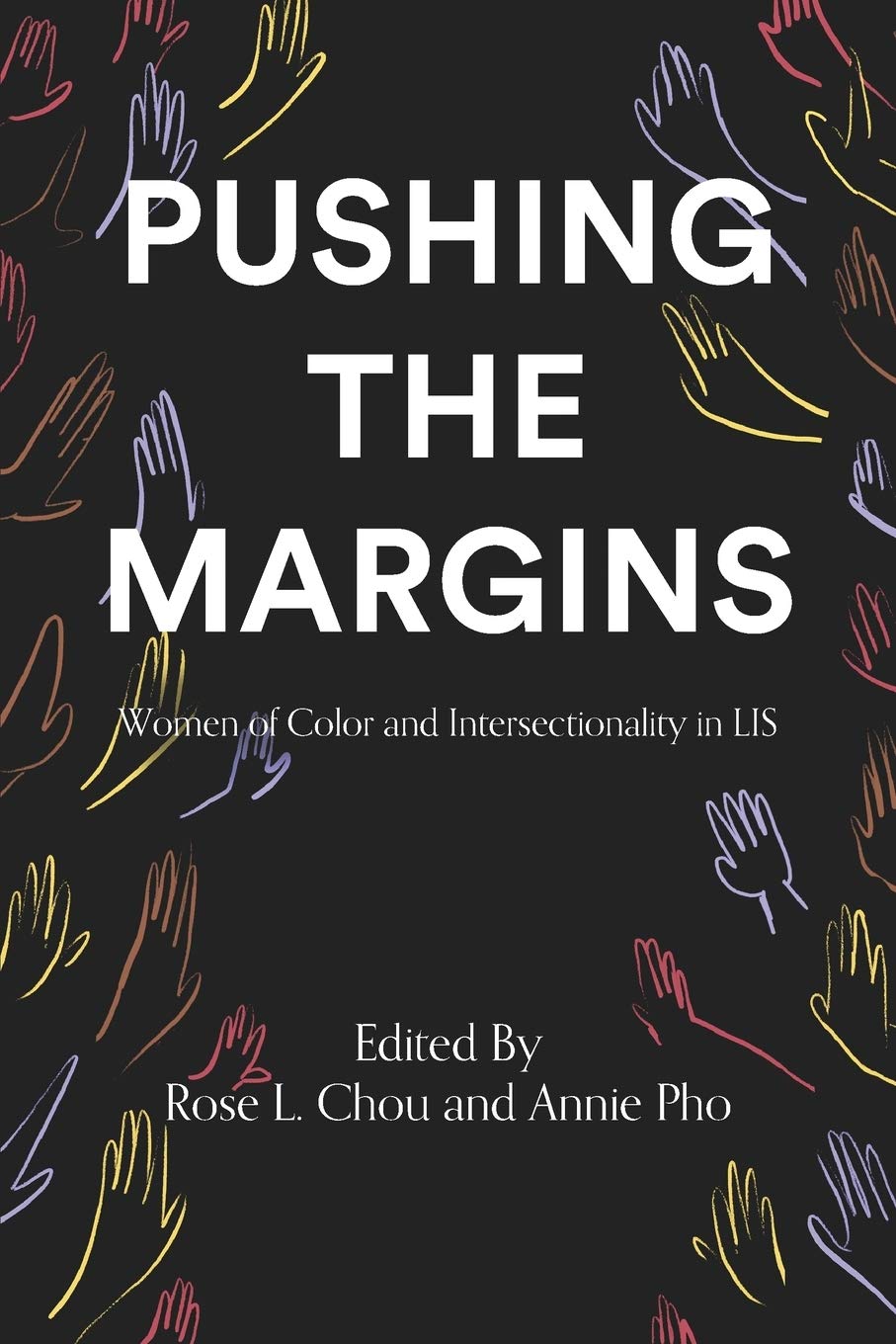Buy Pushing the Margins: Women of Color and Intersectionality in LIS — BookShops.in