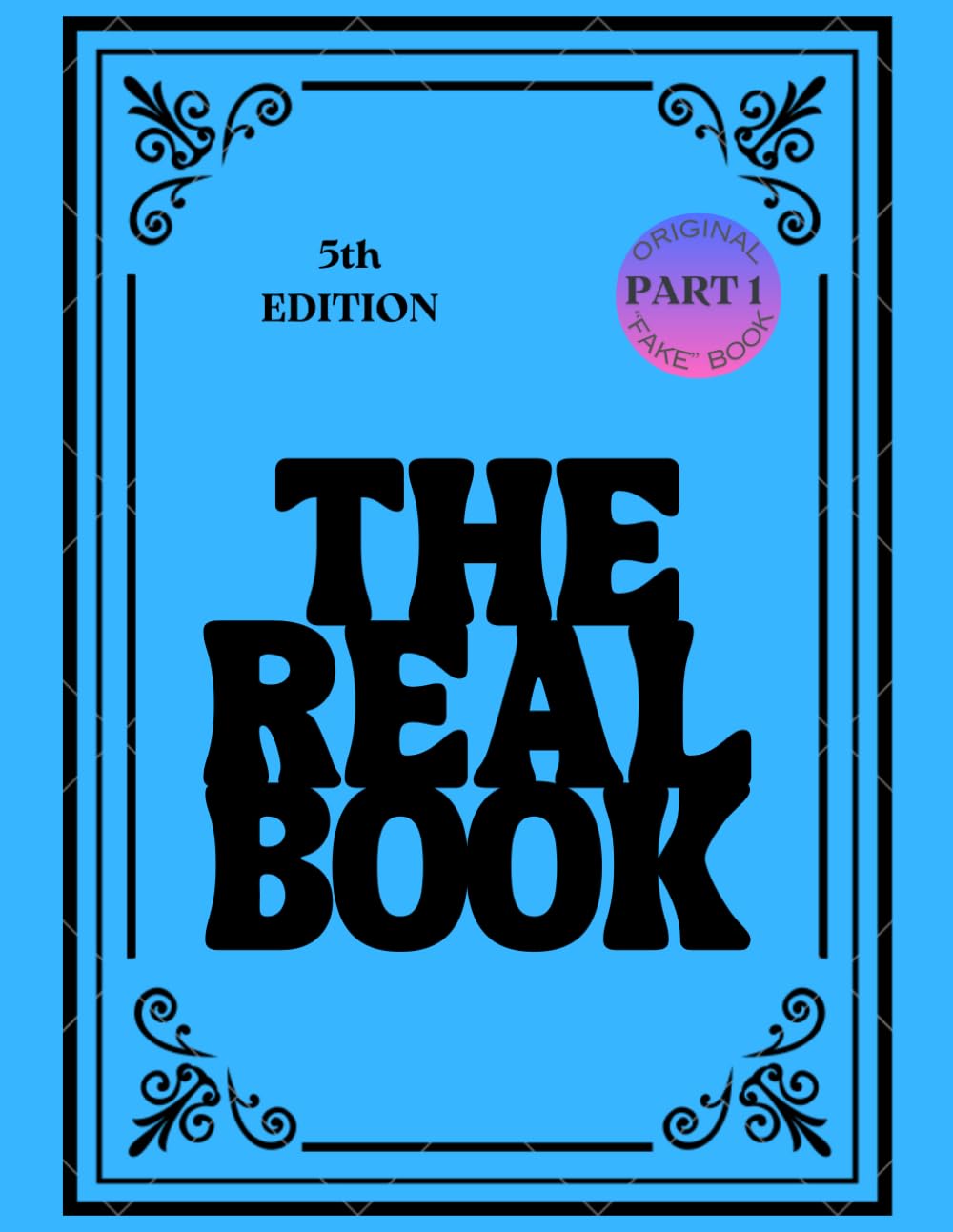 The Real Book Vol.1 - Part 1: Strumenti in DO - ed.5 - Standard Jazz