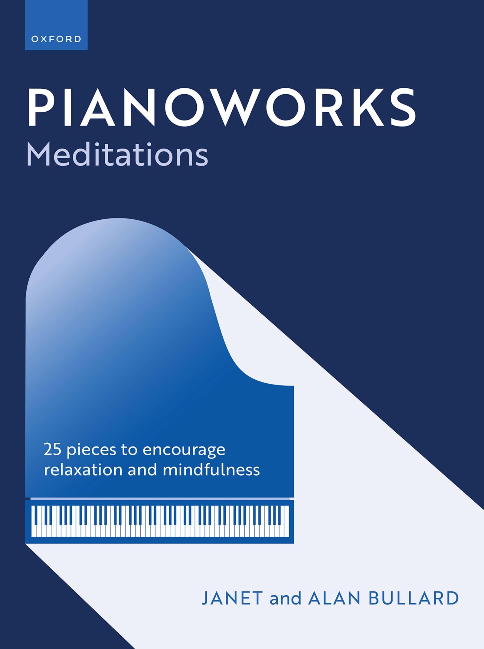 Pianoworks: Meditations: 24 original pieces to aid relaxation and mindfulness