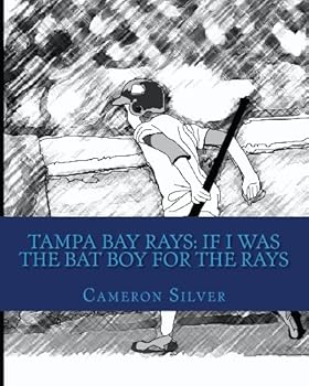 Paperback Tampa Bay Rays: If I was the Bat Boy for the Rays Book