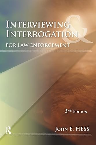 Interviewing and Interrogation for Law Enforcement