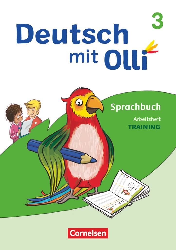 Deutsch mit Olli - Sprache 2-4 - Ausgabe 2021 - 3. Schuljahr: Training: Rechtschreibung und Grammatik - Arbeitsheft