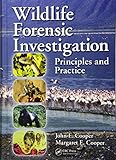 Wildlife Forensic Investigation: Principles and Practice