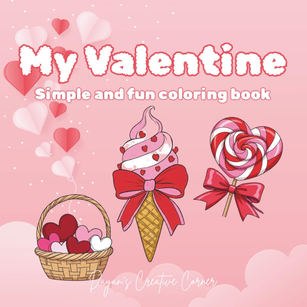 My Valentine: Simple And Fun Coloring Book