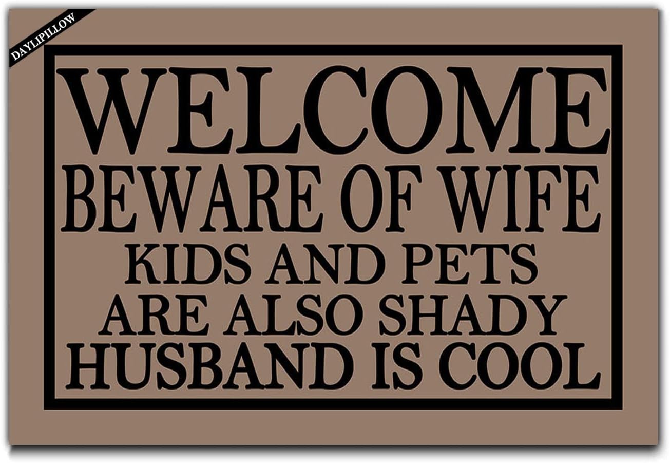 Doormat Entrance Floor Mat Funny Door Mat Welcome Beware of Wife Kids and Pets are Also Shady Husband is Cool Doormat 23.6" x 15.7"