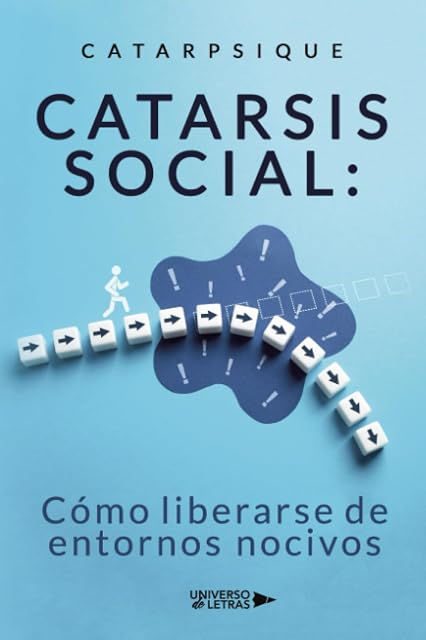 Portada de Catarsis social: Cómo liberarse de entornos nocivos