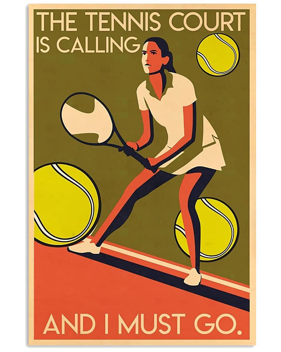 Tennis Player Girl, The Tennis Court Is Calling And I Must Go Home Decor Art Wall Decor Metal Sign Poster 8X12 Inches