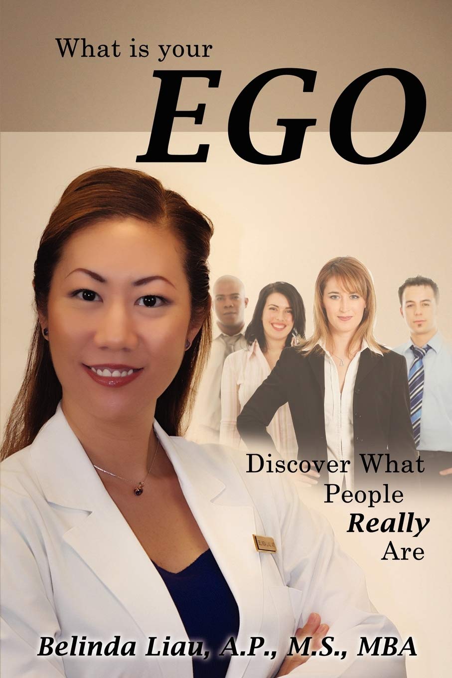 What Is Your Ego: Discover What People Really Are