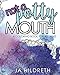 Not a Potty Mouth: A Coloring Book for All Ages