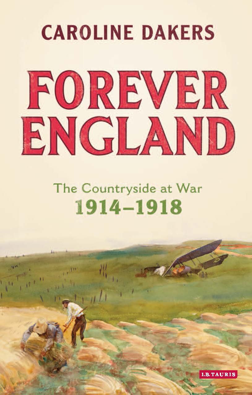 Buy Forever England: The Countryside at War 1914-1918 โ BookShops.in