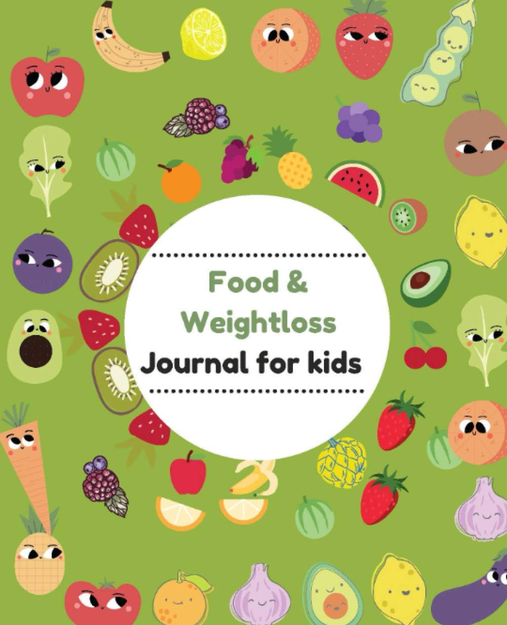 Food and Weightloss Journal for Kids: Food log Book, Weight loss Journal Ideas