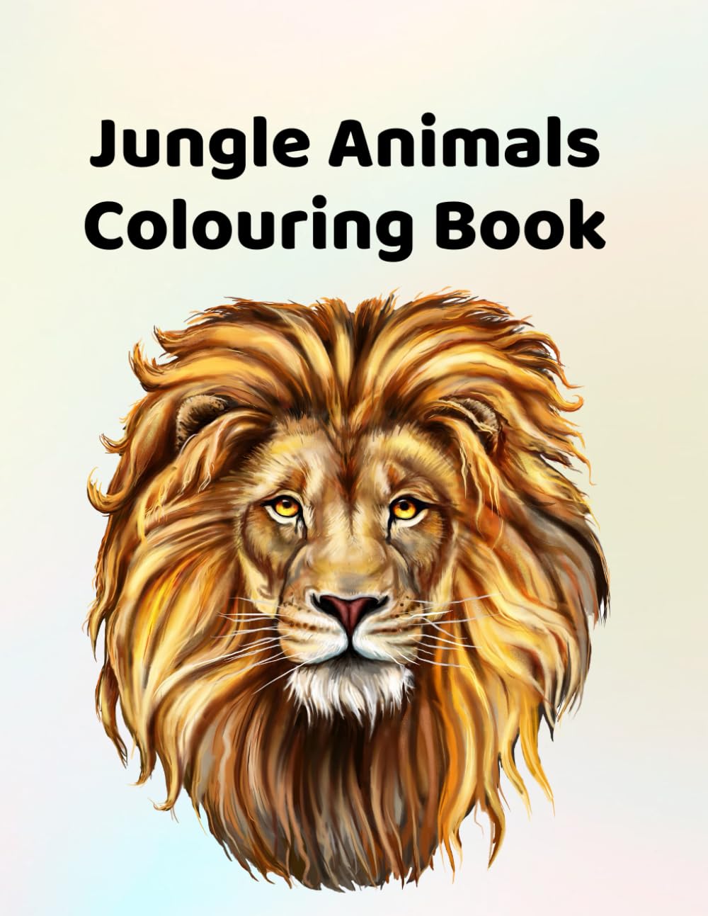 Jungle Animals Colouring book: for ages 4 - 10