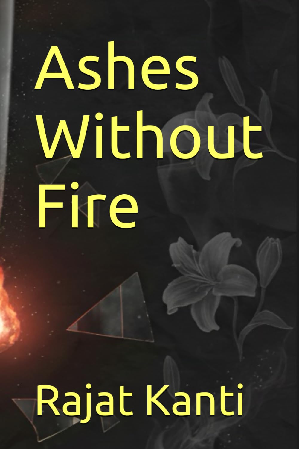 Ashes Without Fire