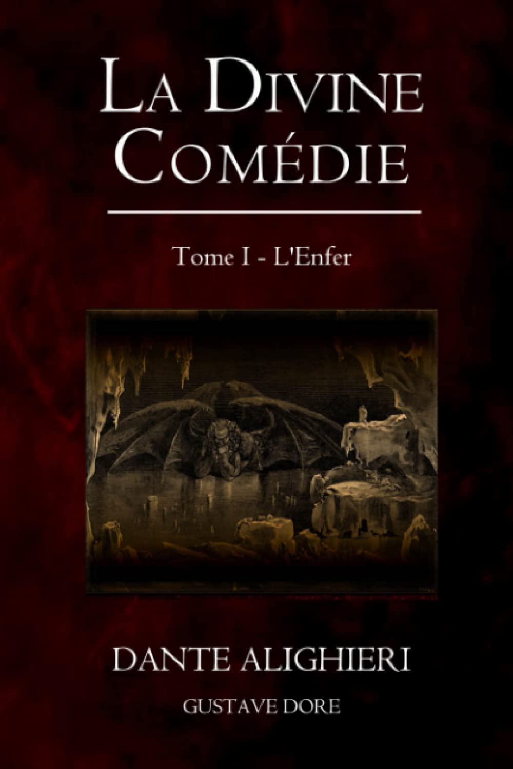 La Divine Comédie - L'Enfer (illustré - annoté)