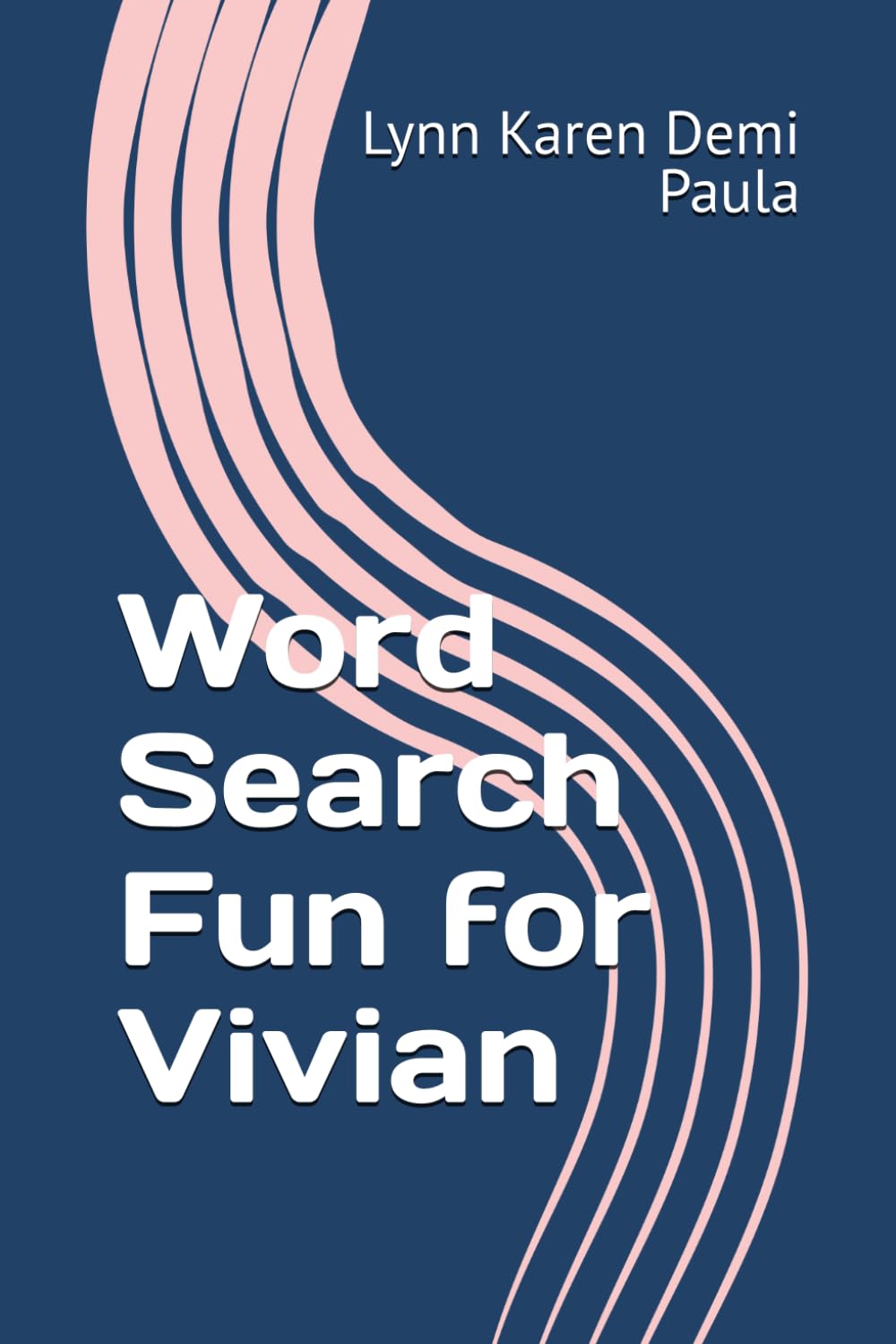 Word Search Fun for Vivian: Unwind and Relax with These Entertaining Word Puzzles