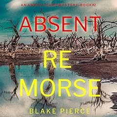 Couverture de Absent Remorse