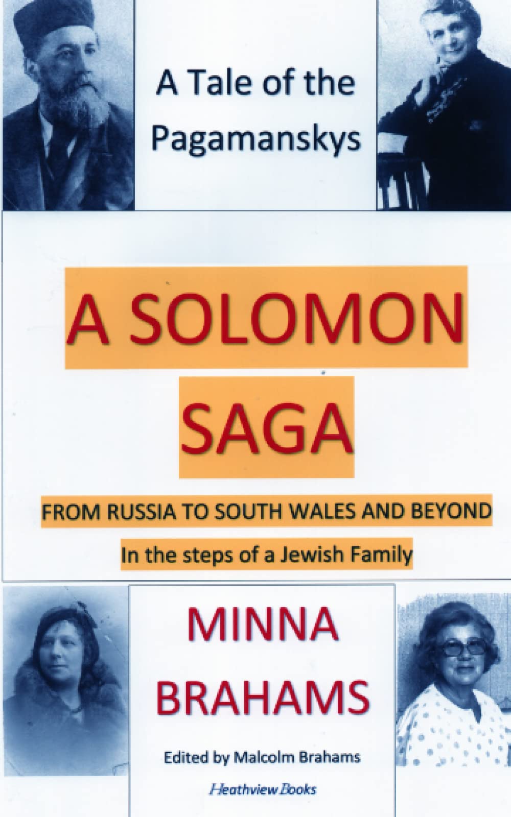 A Solomon Saga: From Russia to South Wales & Beyond. In the steps of a Jewish Family