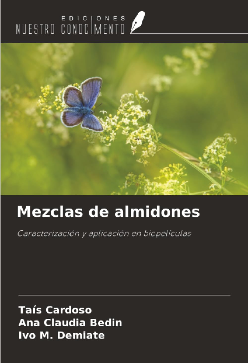 Mezclas de almidones: Caracterización y aplicación en biopelículas