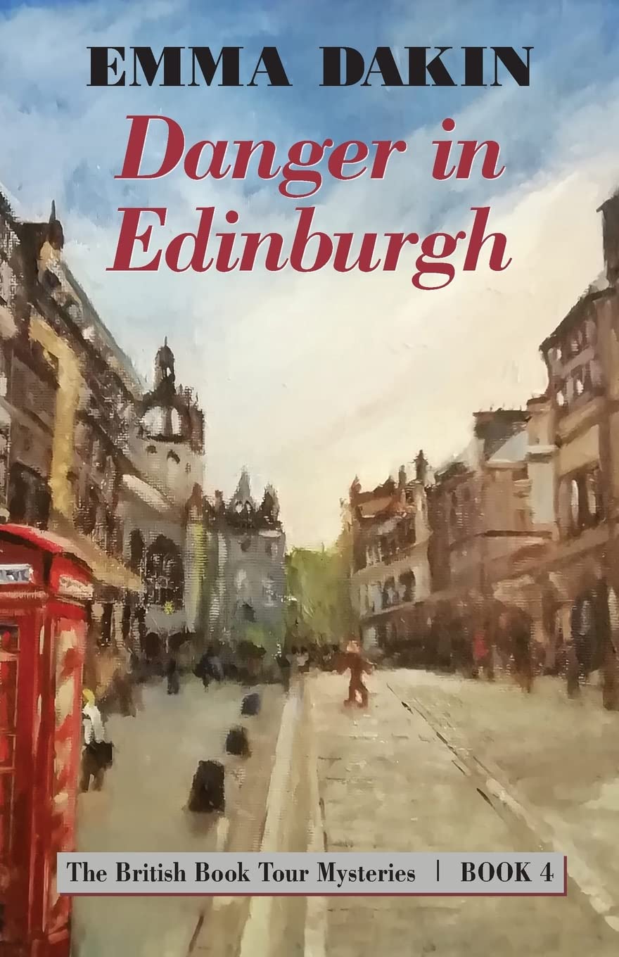 Buy Danger in Edinburgh: 4 (British Book Tour Mysteries) — BookShops.in