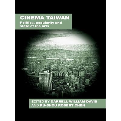Cinema Taiwan: Politics, Popularity and State of the Arts