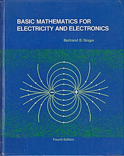 Basic Mathematics for Electricity and Electronics 0070574723 Book Cover