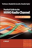 Practical Guide to MIMO Radio Channel: with MATLAB Examples