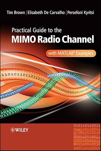Practical Guide to MIMO Radio Channel: with MATLAB Examples