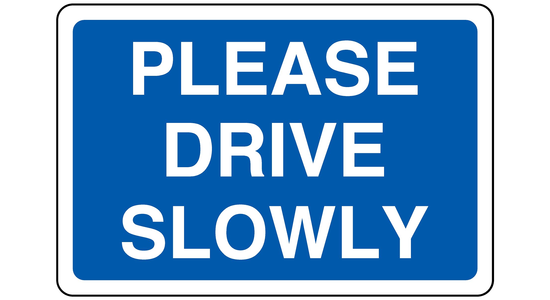 Please drive slowly- 1.2mm Rigid plastic high-visibility and durability for indoor/outdoor usage (400mm x 300mm) Ensures Safety Within 14m Viewing Distance.