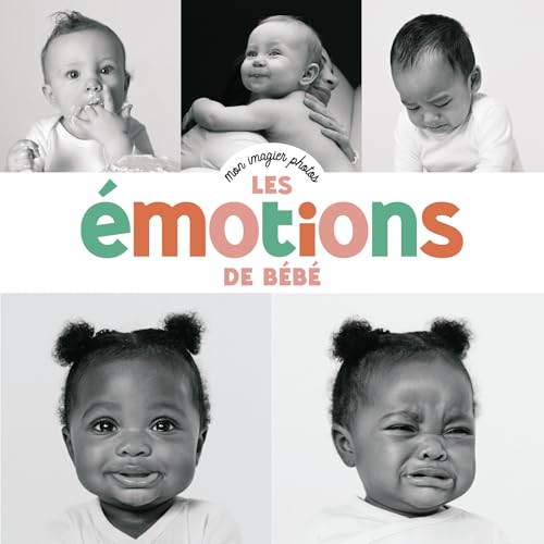 Mon imagier photos - Les émotions de bébé