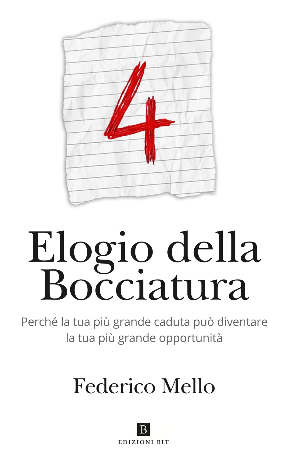 Elogio della bocciatura: Perché la tua più grande caduta può diventare la tua più grande opportunità