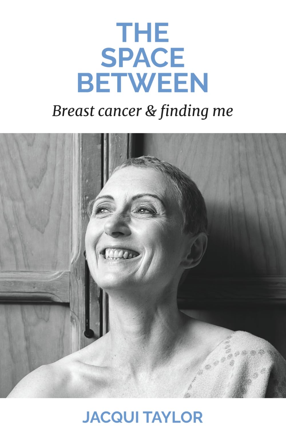 The Space Between: Breast cancer & finding me