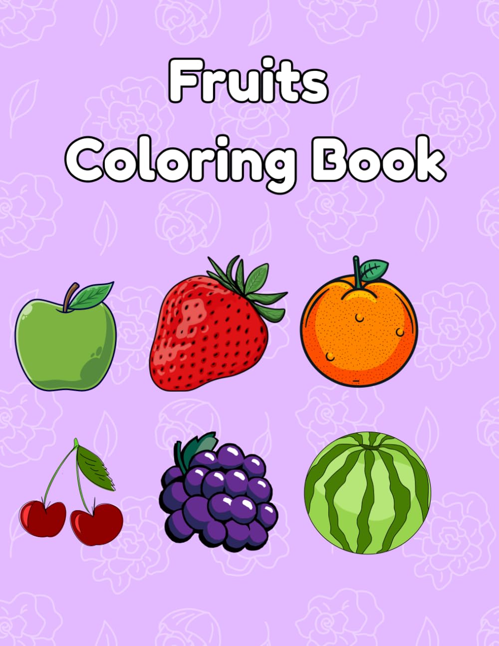 Fruits Coloring Book: FUN FRUITS COLORING BOOK